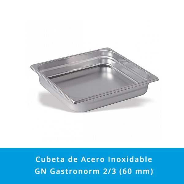 Cubeta Acero Inoxidable GN Gastronorm 2/3 (60 mm) - Imagen 2